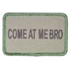 COME AT ME BRO MILITARY ARMY TACTICAL MULTICAM HOOK MORALE PATCH