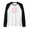 Let Me Fix Your Brows Makeup Artist Raglan Baseball Tee