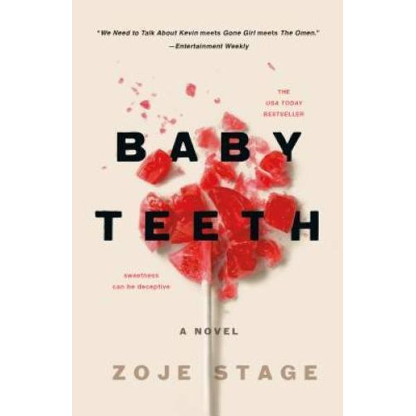 Baby Teeth: A Novel - Paperback By Stage, Zoje - GOOD