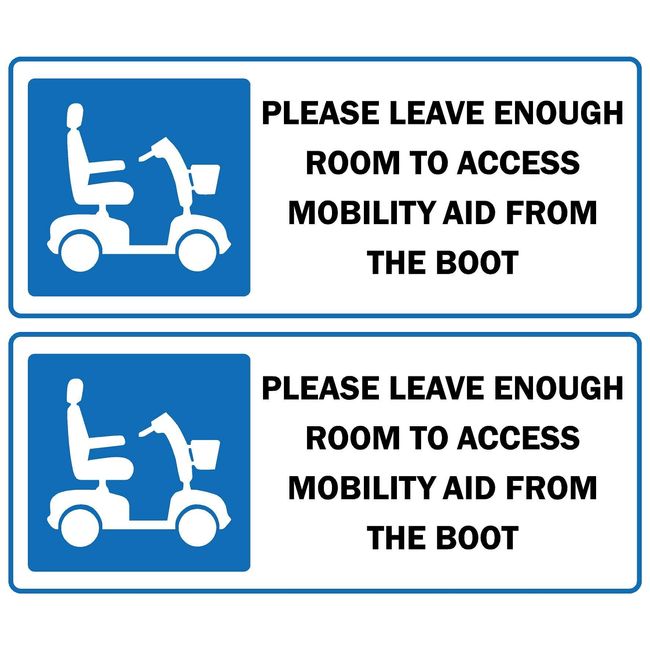 Please leave enough room to access mobility aid from the boot Self adhesive stickers (Pack of 2 stickers) - 200mm x 85mm