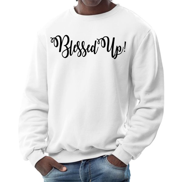 Mens Graphic Sweatshirt, Blessed Up Quote Black Illustration - White / L