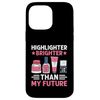 Highlighter Brighter Than My Future Make Up Cosmetics Case for iPhone 14 Pro Max