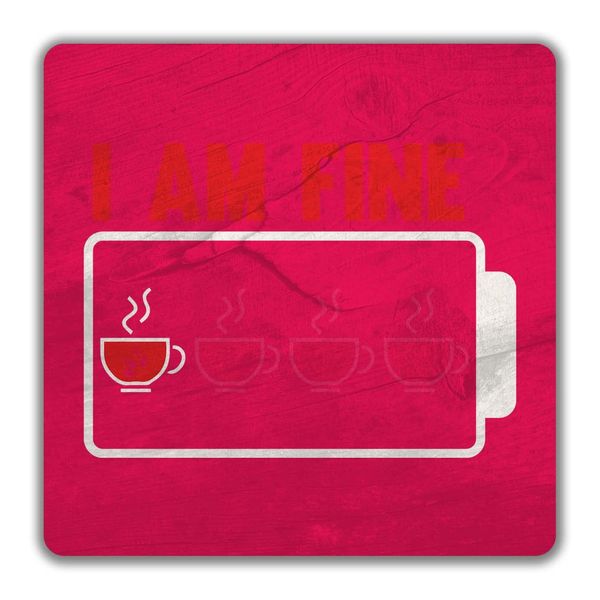 Shopagift I Am Fine 2 Pack Coasters Gift - 9cm x 9cm