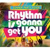 Rhythm Is Gonna Get You: Summer Party Fever