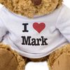 I LOVE MARK - Teddy Bear - Cute Soft Cuddly - Gift Present Romantic