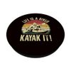 Kayaking - Life Is A River Kayak It PopSockets Adhesive PopGrip