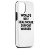 iPhone 15 World's Best Healthcare Support Worker Case