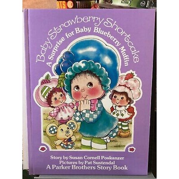 BABY STRAWBERRY SHORTCAKE SURPRISE FOR BLUEBERRY MUFFIN HC 1984 PARKER BROS