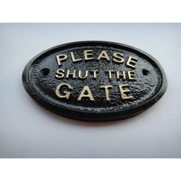 Please Shut The Gate House/garden Wall Plaque in Black