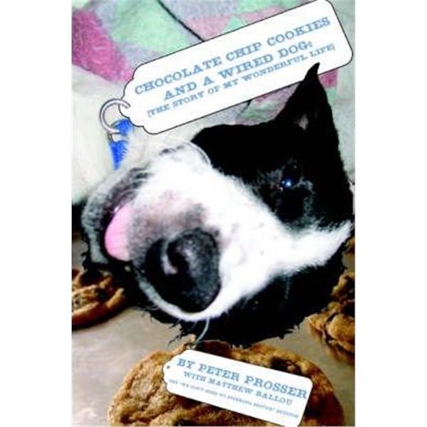 按需印刷Chocolate Chip Cookies and a Wired Dog:(The Story of My Wonderful Life)