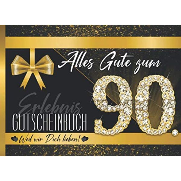 Erlebnis Gutscheinbuch: Zum 90. Geburtstag I Gold Diamant I Gruppen-, Familien-, Cliquen Geschenk I Gutscheinheft & Geburtstagskarte in Einem I ... Ausfüllen I Geschenkidee für Frauen & Männer