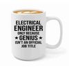 Electrical Engineer Coffee Mug 15oz White -Electrical Engineer Genius - Electrical Engineer Appreciation Gift for Electrical Engineer Cup Electrical Engineer Mug