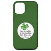 iPhone 15 Irish Blessing Friendship Rusty Hinge Charming Quote Ireland Smartphone Case