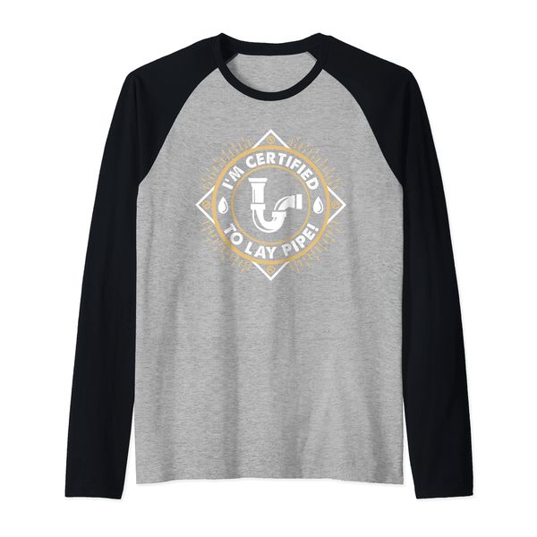 Welders "Im Certified to Lay Pipe" Pipeliners Welding Raglan Baseball Tee