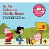 Be My Valentine, Charlie Brown