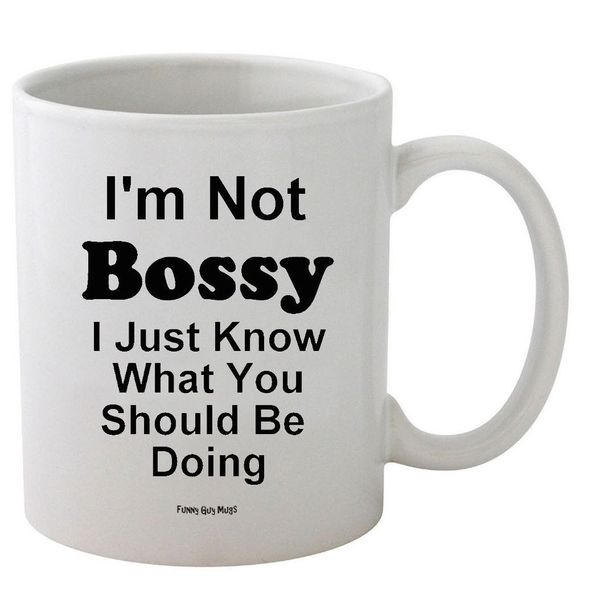 Funny Guy Mugs I'm Not Bossy, I Just Know What You Should Be Doing Ceramic Coffee Mug - 11oz - Ideal Funny Coffee Mug for Women and Men - Hilarious Novelty Coffee Cup with Witty Sayings