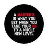Master's Degree Gift Funny Graduation Student Masters Degree PopSockets Swappable PopGrip