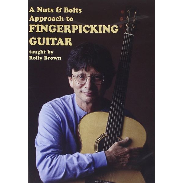 A Nuts & Bolts Approach to Fingerpicking Guitar