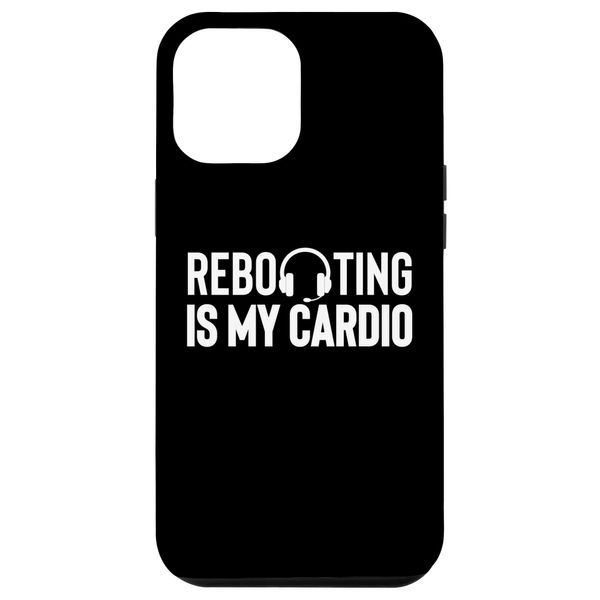 Case for iPhone 12 Pro Max Reboot Is My Cardio Tech Support IT Hotline
