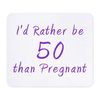 CafePress Rather Be 50 Than Mousepad Non-slip Rubber Gaming Mousepad