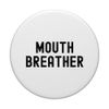Mouth Breather PopSockets Adhesive PopGrip