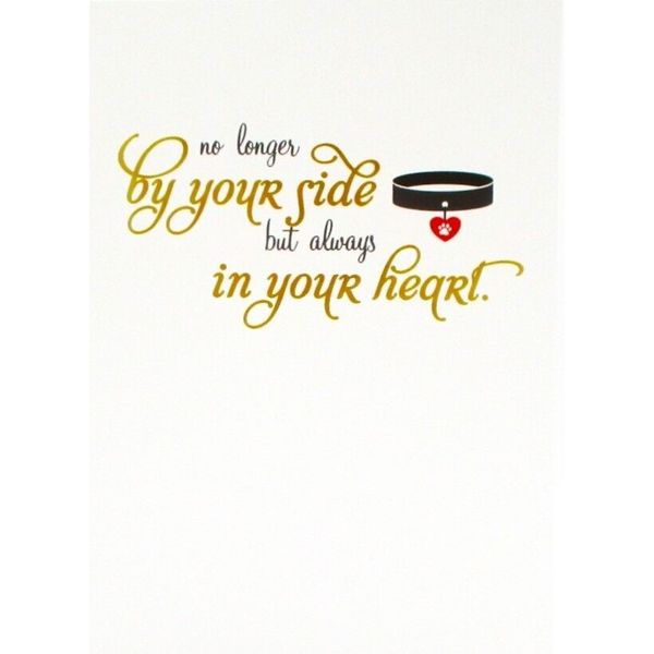 Pet Sympathy Card "No longer by your side...in your heart" Dog Cat Any Pet 1H