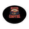 Camping Tent Master of the campfire PopSockets Swappable PopGrip