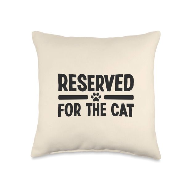 Cute Cat Lover Decoration Reserved for The Cat Throw Pillow