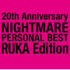 NIGHTMARE PERSONAL BEST RUKA Edition