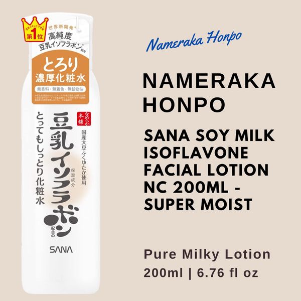 Nameraka Honpo Sana Soy Milk Isoflavone Facial Lotion NC 200ml - Super Moist