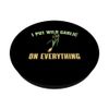 Funny Wild Garlic Lover Quote Wild Herbs PopSockets Swappable PopGrip