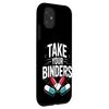 Take Your Binders Funny Nutritionist Dietitian Case for iPhone 11