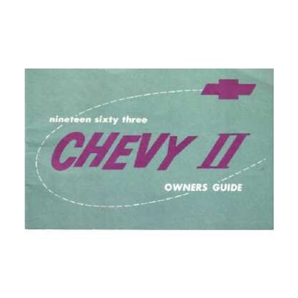 1963 CHEVROLET CHEVY II Owners Manual User Guide