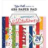 Echo Park Double-Sided Paper Pad 6"X6" 24/Pkg-Birthday Salutations IS264023