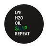 Funny Soap Making Lye H2o Oil Soap Repeat Soap Maker PopSockets Adhesive PopGrip