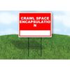 Crawl Space Encapsulation Write On Me Red 18x24 in Single Sided Yard Road Sign w/Stand