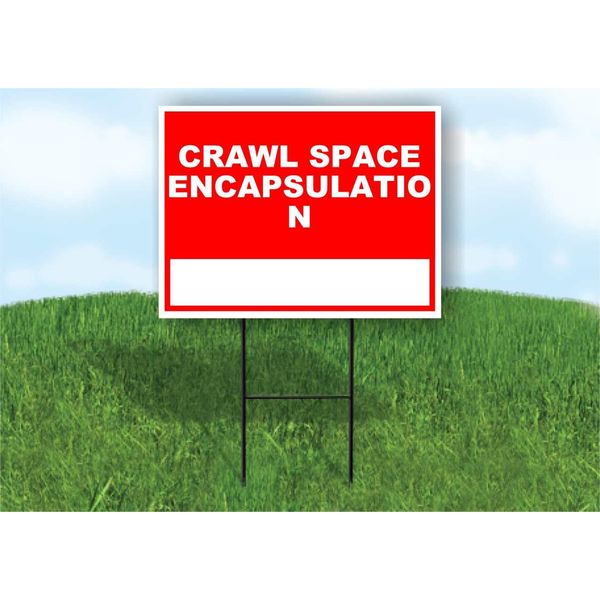 Crawl Space Encapsulation Write On Me Red 18x24 in Single Sided Yard Road Sign w/Stand