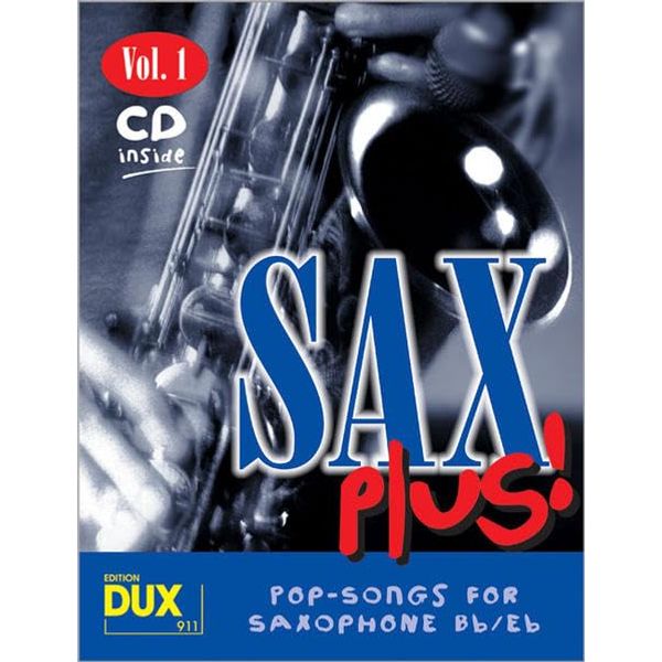 Sax Plus! Vol. 1: 8 weltbekannte Titel für Alt- oder Tenorsaxophon mit Playback-CD