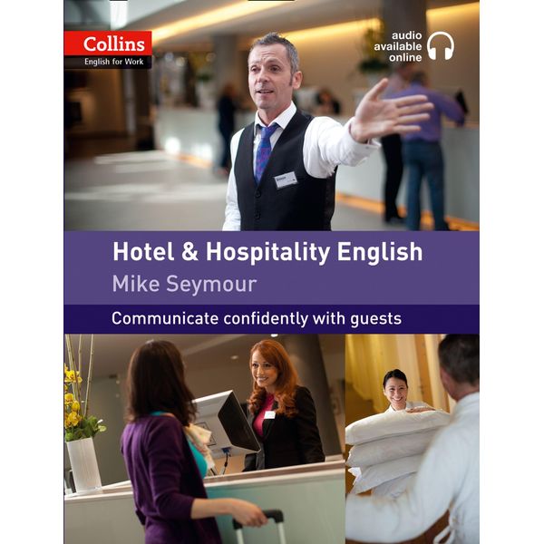 Hotel and Hospitality English: A1-A2 (Collins English for Work)