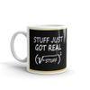 Stuff Just Got Real Maths Gifts Coffee Tea Ceramic Mug Office Work Cup Gift 11 oz