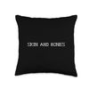 skin and bones Throw Pillow