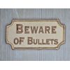 BEWARE OF BULLETS MILITARY ARMY TACTICAL DESERT HOOK MORALE PATCH