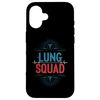 RT Respiratory Nurse Pulmonary Therapist, Lung Squad Case for iPhone 16