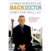 A Consultation with the Back Doctor by Hall, Hamilton
