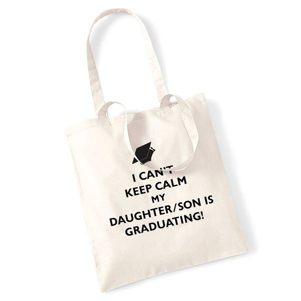 I can't keep calm my daughter/son is graduating tote bag