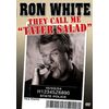 Ron White - They Call Me Tater Salad