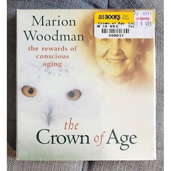 The Crown Of Age Audio CD Marion Woodman Conscious Aging Unabridged SEALED NEW