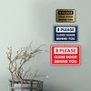 Classic Framed Please Close Door Behind You Sign (Black) - Medium 1 Pack