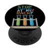 Stop Staring At My Rack Future Scientist Science Teacher PopSockets Swappable PopGrip
