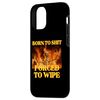 iPhone 15 Pro Born to Forced to Wipe Cool Funny Skeleton Meme Smartphone Case